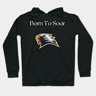 Born to Soar Hoodie